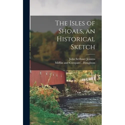 The Isles of Shoals, an Historical Sketch
