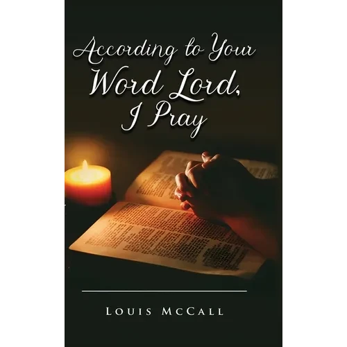 According to Your Word Lord, I Pray - Hardcover