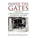 Inside the Gates: The Nazi Concentration Camp at Ebensee, Austria