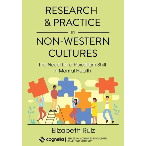 Research and Practice in Non-Western Cultures: The Need for a Paradigm Shift in Mental Health - Paperback