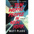The Ten Worst People in New York - Hardcover