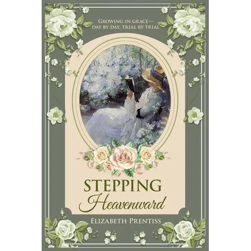 Stepping Heavenward - Paperback