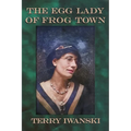 The Egg Lady of Frog Town - Paperback