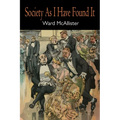 Society as I Have Found It