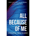 All Because of Me - Hardcover