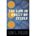 The Law in Quest of Itself - Hardcover