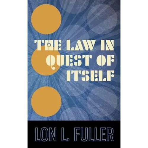 The Law in Quest of Itself - Hardcover