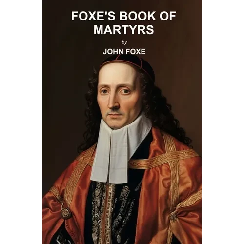 Foxe's Book of Martyrs - Paperback