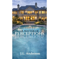 A Matter of Perceptions - Hardcover