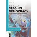 Staging Democracy: The Political Work of Live Performance - Paperback