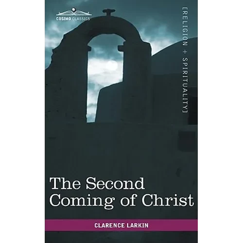 The Second Coming of Christ - Hardcover