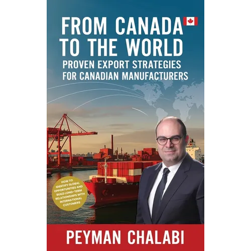 From Canada to the World: Proven Export Strategies for Canadian Manufacturers