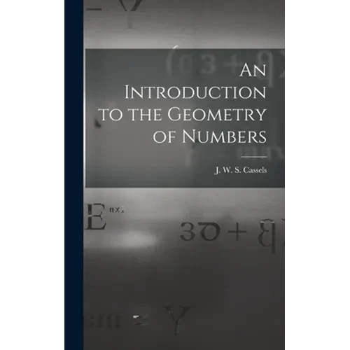 An Introduction to the Geometry of Numbers - Hardcover