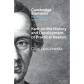 Kant on the History and Development of Practical Reason - Paperback