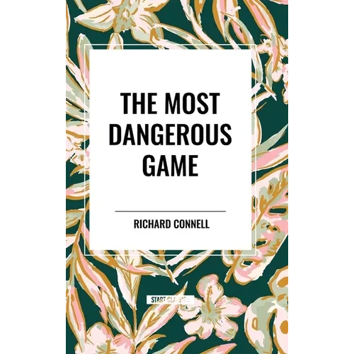 The Most Dangerous Game - Hardcover
