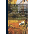 Among My Pioneer Ancestors. A Sketch on Group of Pioneer Missouri Families, From Whom Writer is Descended ... by Anna B. Sartori ...