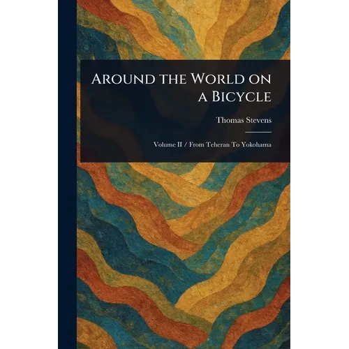 Around the World on a Bicycle - Paperback