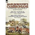 Marlborough's Cameronians: Two British Officers During the War of Spanish Succession-The Life and Diary of Lieut. Col. J. Blackader by Andrew Crichton - Hardcover