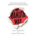 The Dakota Way: Time-Tested Principles That Will Turn You Into a World-Class Fundraiser - Paperback