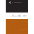 I, II, & III John: A Commentary - Hardcover