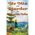 Ms. Mia and Murder on Moose Isle - Paperback