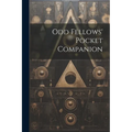 Odd Fellows' Pocket Companion - Paperback