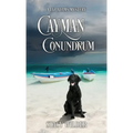 Cayman Conundrum: A Liz Adams Mystery - Hardcover