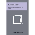 Panning Gold: What The Beginner Needs To Know - Hardcover