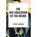 The Mis-Education of the Negro (An African American Heritage Book) - Paperback