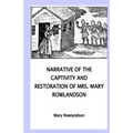 Narrative of the Captivity and Restoration of Mrs. Mary Rowlandson - Paperback