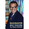 Quizmaster: The Life and Times and Fun and Games of Bill Cullen - Second Edition - Hardcover