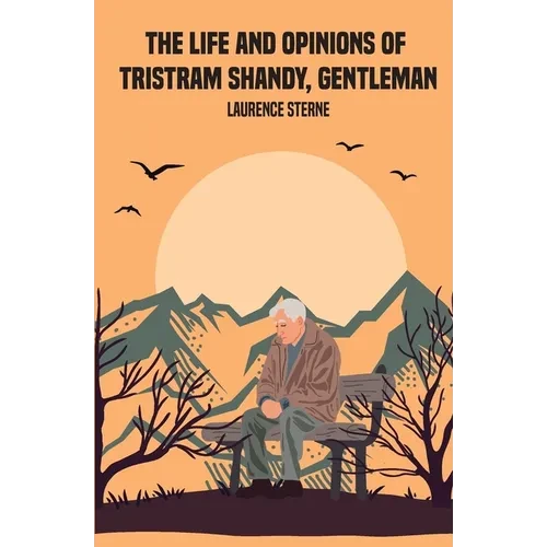 The Life and Opinions of Tristram Shandy, Gentleman - Paperback