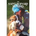 The Saint Bernard Memoirs - Hardcover