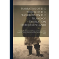 Narrative of the Wreck of the 'favorite' On the Island of Desolation (Kerguelen Land): Detailing the Adventures, Sufferings and Privations of John Nun - Paperback