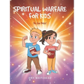 Spiritual Warfare for Kids: Be the Boss! - Hardcover