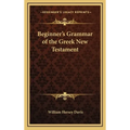 Beginner's Grammar of the Greek New Testament - Hardcover