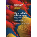 How to Build a Democracy - Hardcover