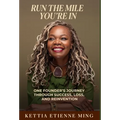 Run The Mile You're In: One Founder's Journey Through Success, Loss & Reinvention - Hardcover