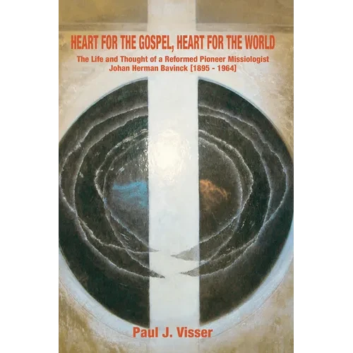 Heart for the Gospel, Heart for the World - Paperback
