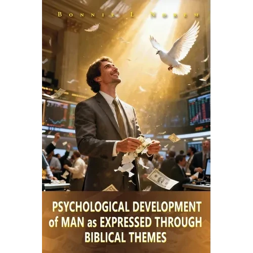 Psychological Development of Man As Expressed Through Biblical Themes - Paperback