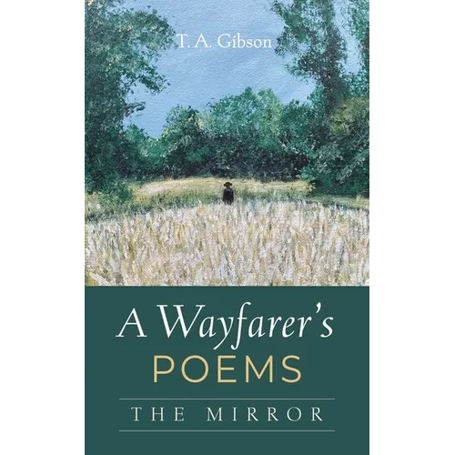 A Wayfarer's Poems: The Mirror - Paperback