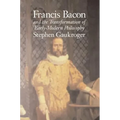 Francis Bacon and the Transformation of Early-Modern Philosophy - Paperback