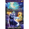Roots, Rum, and Revenants: A Paranormal Cozy Mystery - Hardcover