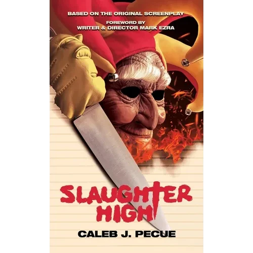 Slaughter High: The Official Novelization - Mass Market Paperbound