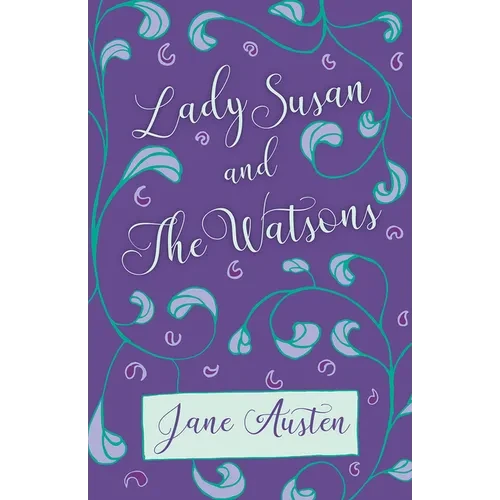 Lady Susan and The Watsons - Hardcover