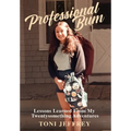 Professional Bum: Lessons Learned From My Twentysomething Adventures - Hardcover