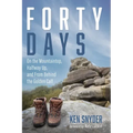 Forty Days: On the Mountaintop, Halfway Up, and from Behind the Golden Calf - Paperback