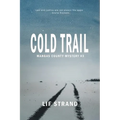 Cold Trail Mangas County Mysteries Book 3 - Paperback