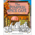 The Pumpkin Spice Café Coloring Book - Paperback