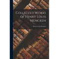 Collected Works of Henry Louis Mencken - Paperback